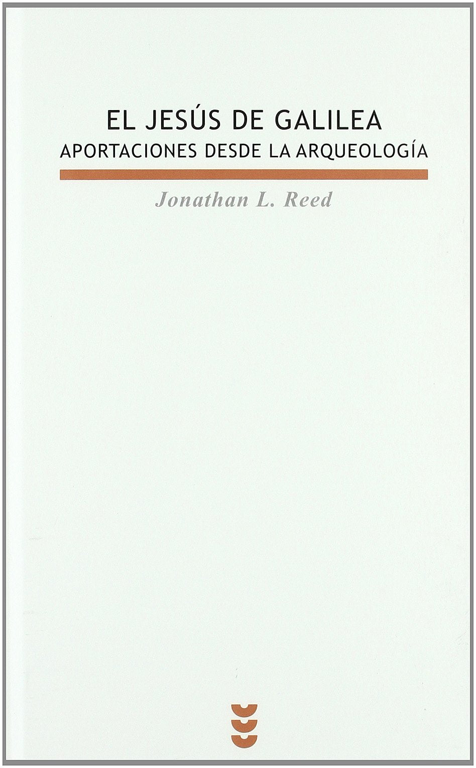 El Jesús de Galilea : aportaciones desde la arqueología (Biblioteca Estudios Bíblicos, Band 120) Social Sciences