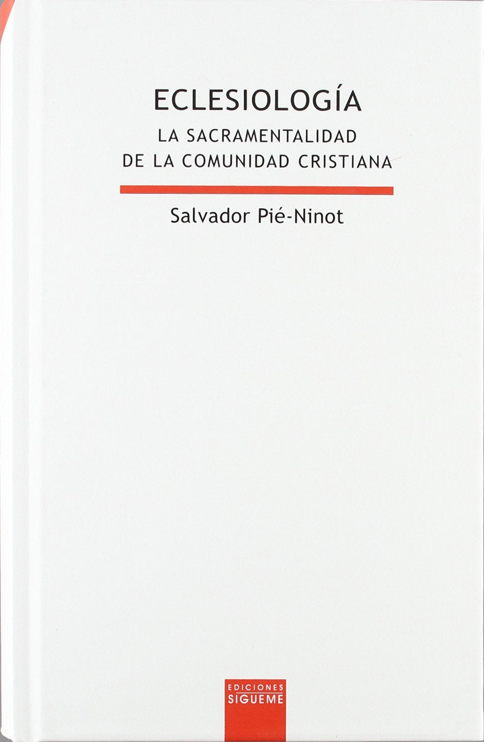 Eclesiología : la sacramentalidad de la comunidad cristiana (Lux Mundi, Band 86) Books