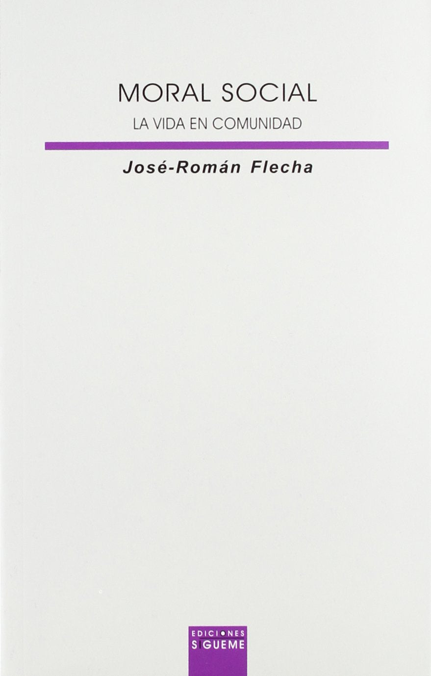 Moral social : la vida en comunidad (Lux Mundi, Band 84) Social Sciences