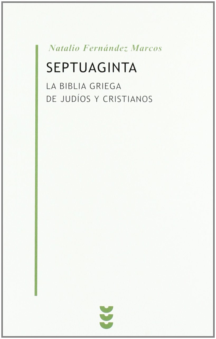 Septuaginta : la Biblia griega de judíos y cristianos (Biblioteca Estudios Bíblicos Minor, Band 12) Religion & Esotericism