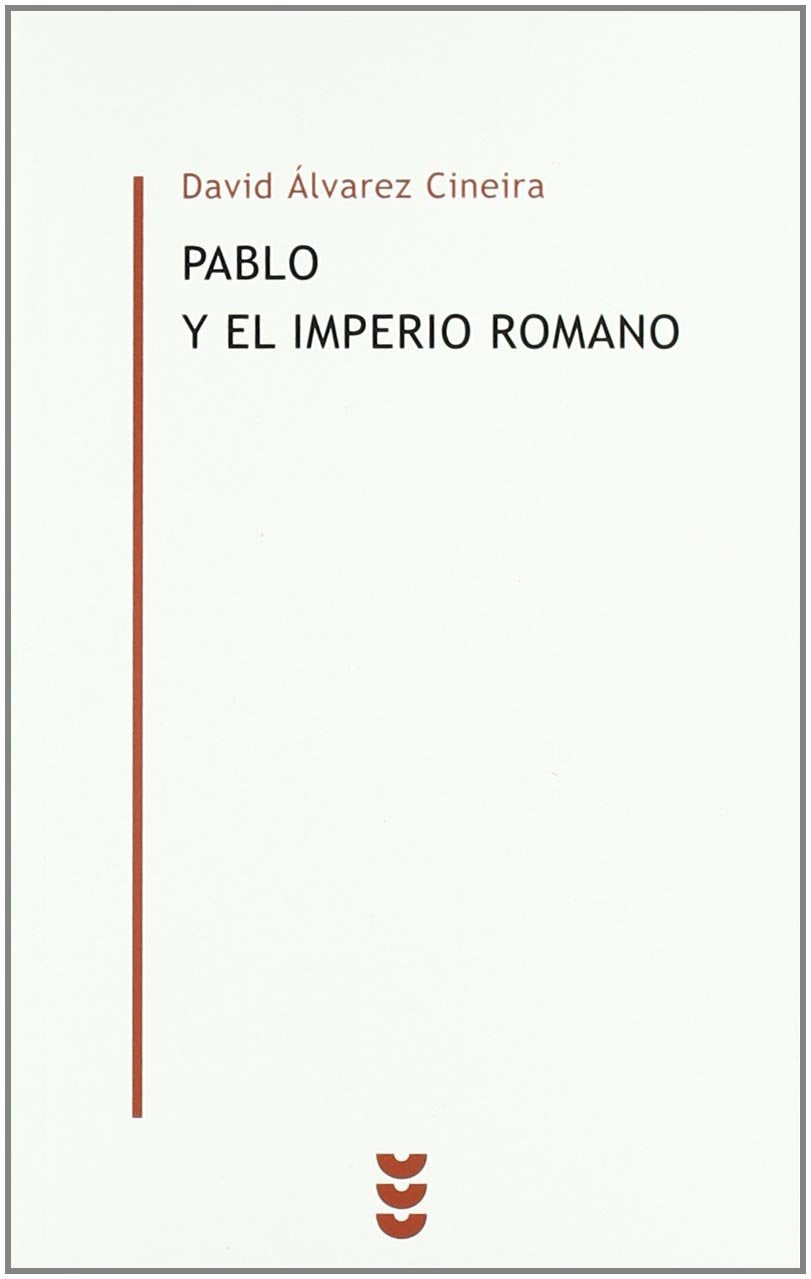 Pablo y el Imperio Romano (Biblioteca Estudios Bíblicos Minor, Band 15) Social Sciences