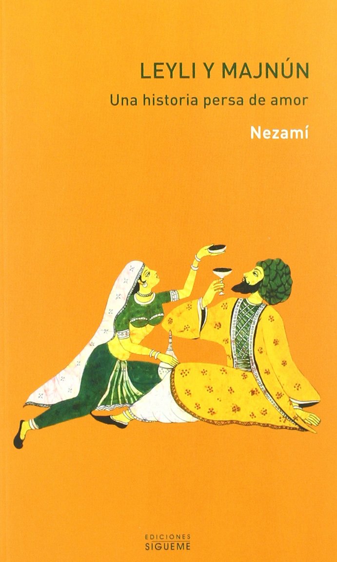 Leyli y Majnún: Una historia persa de amor (El peso de los Días, Band 74) Poetry