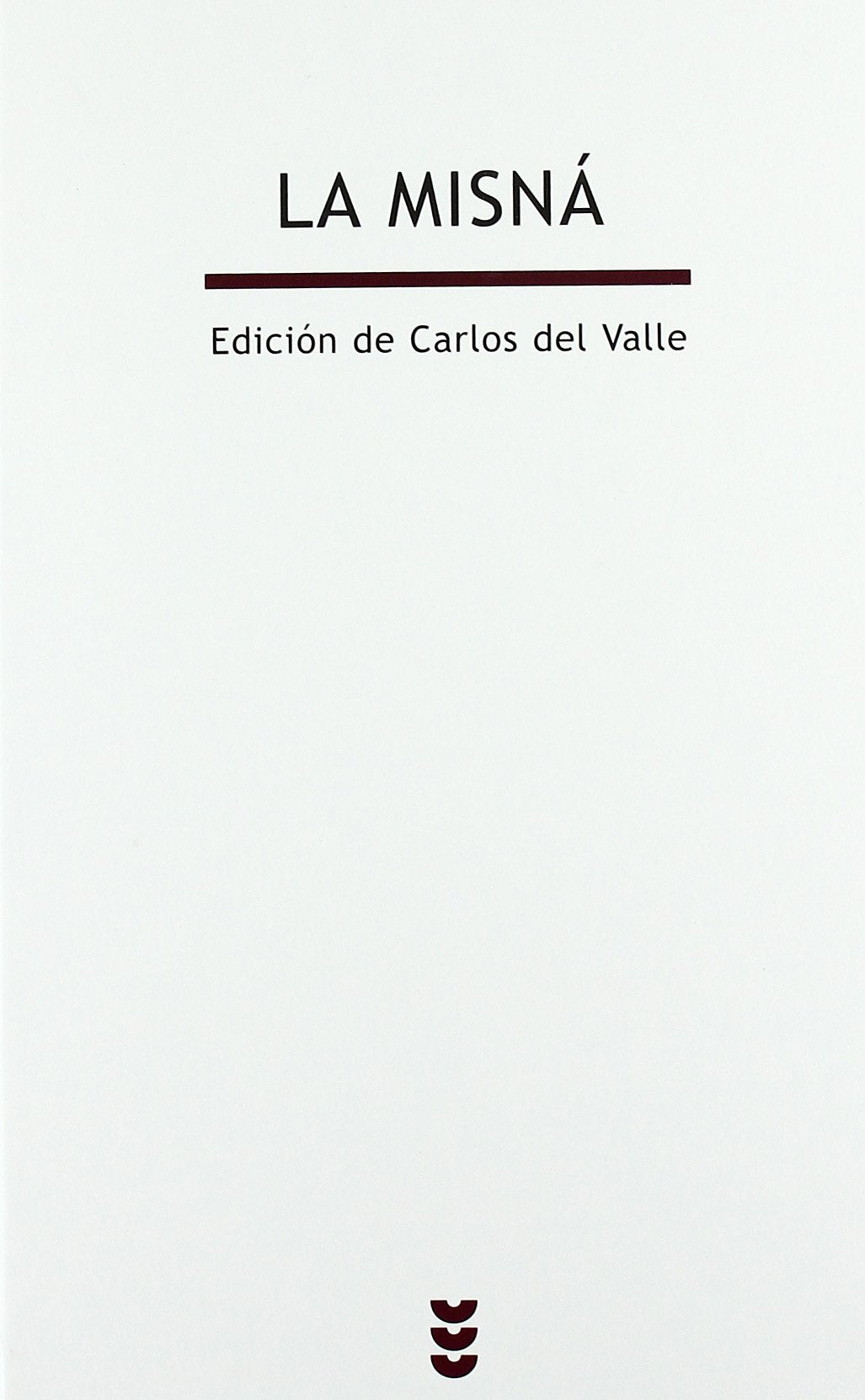 La Misná (Biblioteca de Estudios Bíblicos, Band 98) Religion & Esotericism