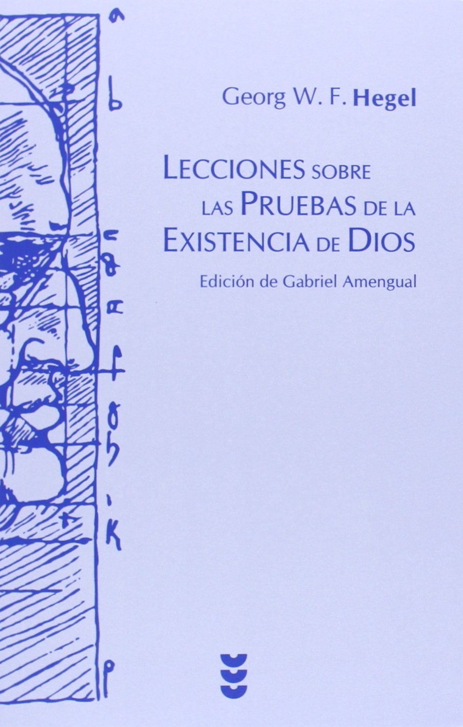 Lecciones sobre las pruebas de la existencia de Dios Social Sciences
