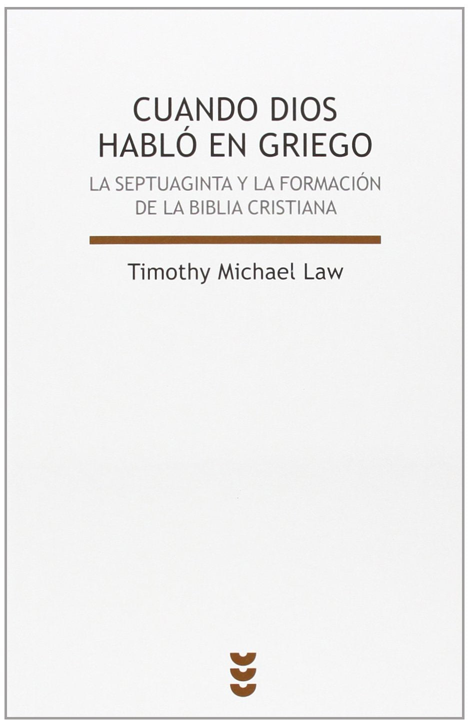 Cuando Dios habló en griego : la septuaginta y la formación de la Biblia cristiana (Biblioteca de Estudios Bíblicos, Band 143) Religion & Esotericism