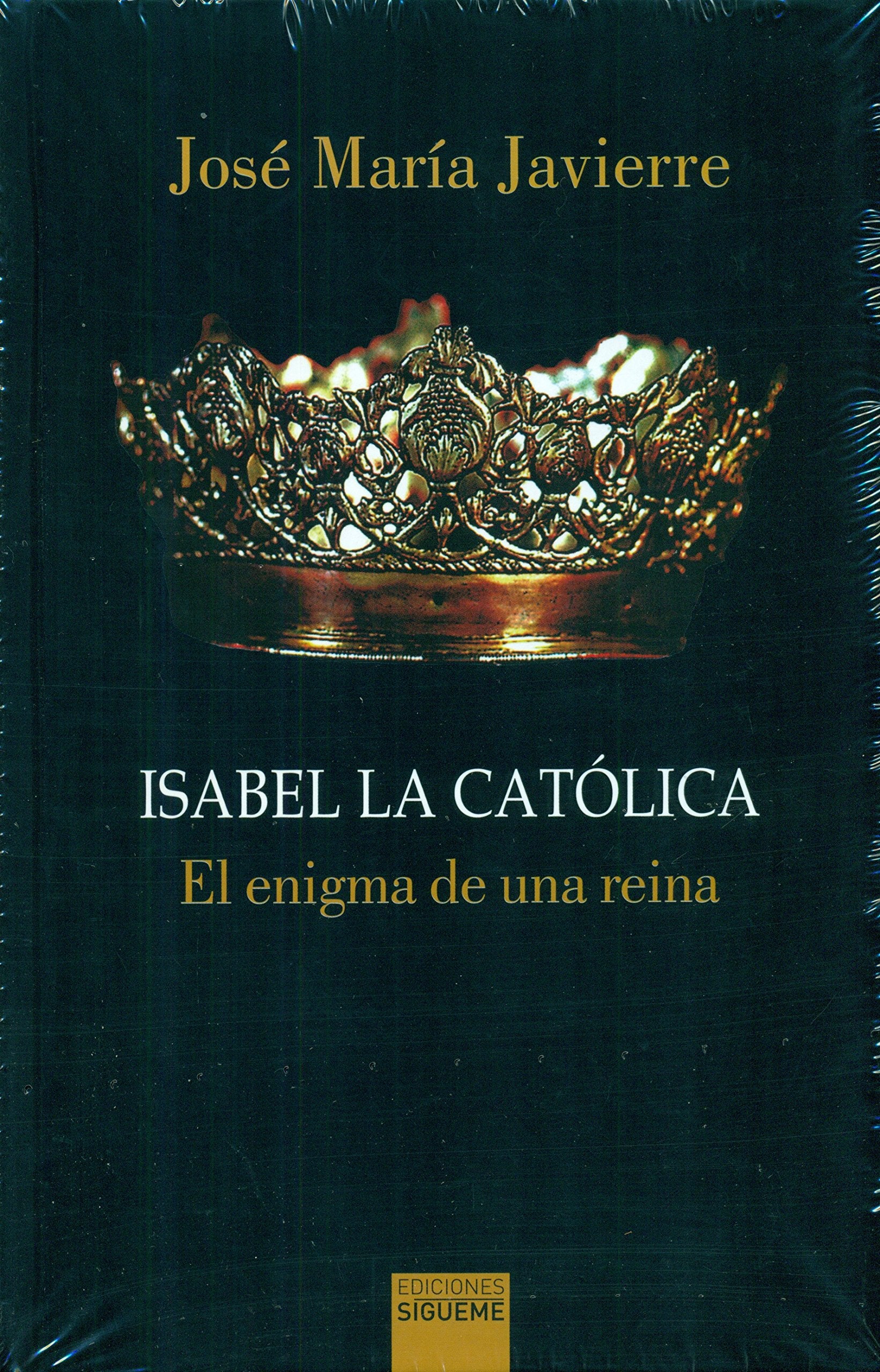 Isabel la Católica : el enigma de una reina (El Rostro de los Santos, Band 28) Social Sciences