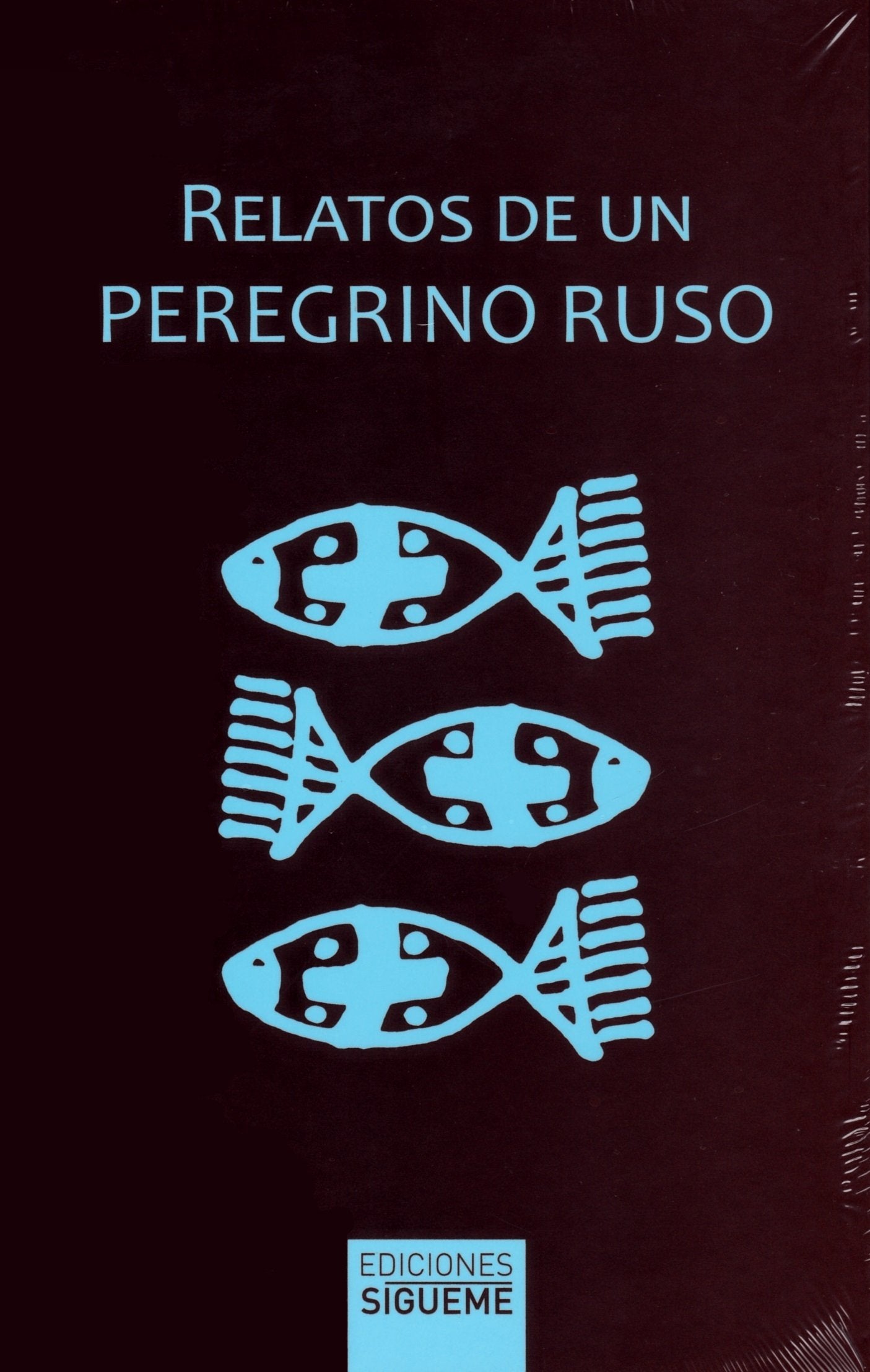 Relatos de un peregrino ruso (Ichthys, Band 8) Historical Fiction