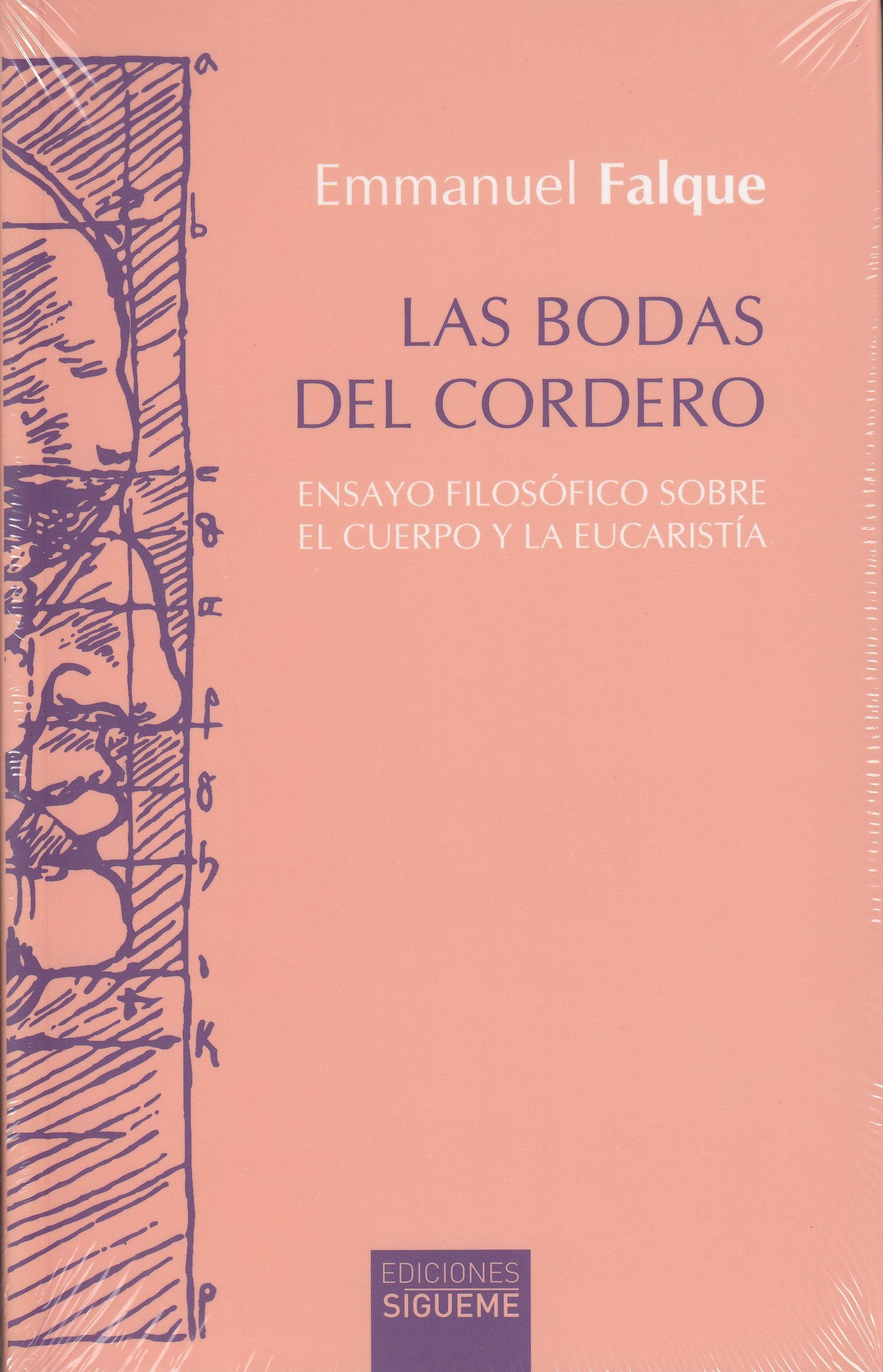 Las bodas del cordero : ensayo filosófico sobre el cuerpo y la eucaristía (Hermenia, Band 117) Philosophy