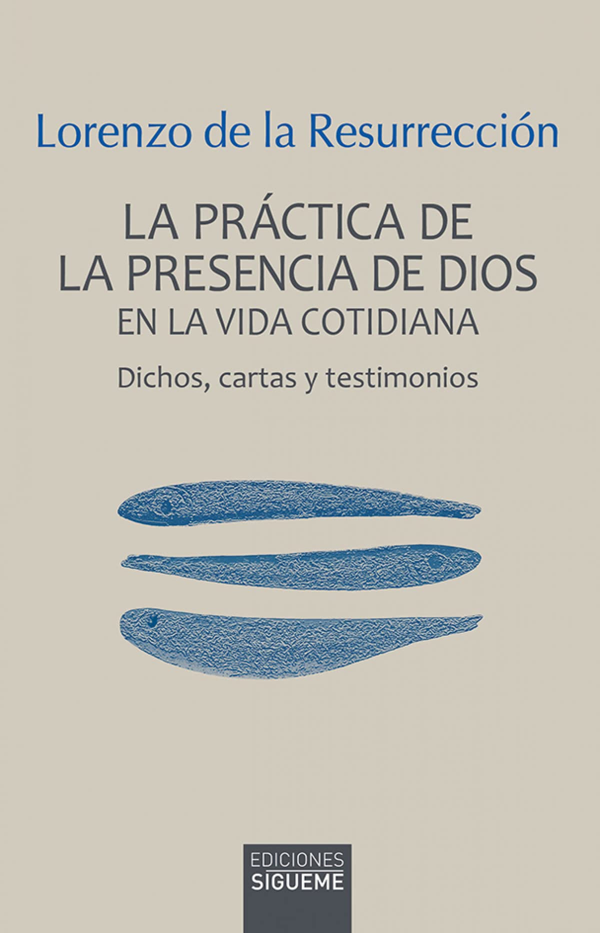 PRACTICA DE LA PRESENCIA DE DIOS EN LA VIDA COTIDIANA, LA Religion & Esotericism