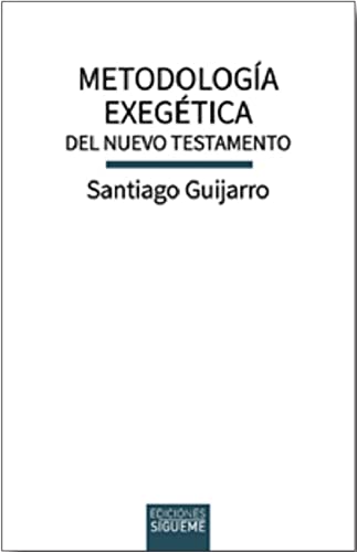 Metodología exegética del Nuevo Testamento (Biblioteca de Estudios Bíblicos, Band 166) Religion & Esotericism