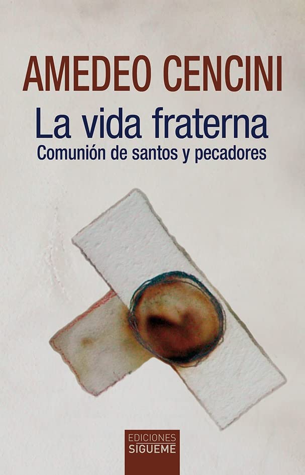 La vida fraterna: Comunión de santos y pecadores (Nueva Alianza, Band 148) Religion & Esotericism