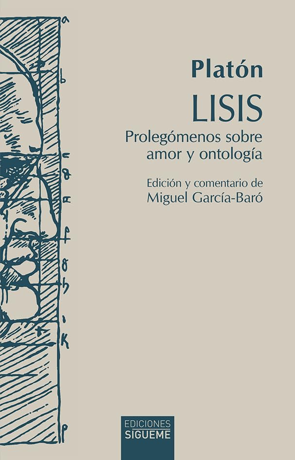 Lisis: Prolegómenos sobre amor y ontología (Hermeneia, Band 136) Philosophy