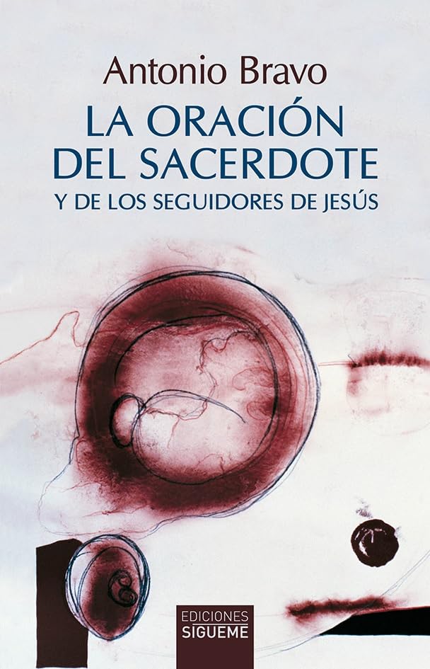 La oración del sacerdote: y de los seguidores de Jesús (Nueva Alianza, Band 189) Religion & Esotericism