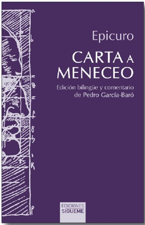 Carta a Meneceo: Edición bilingüe y comentario de Pedro García-Baró (Hermeneia, Band 138) Philosophy