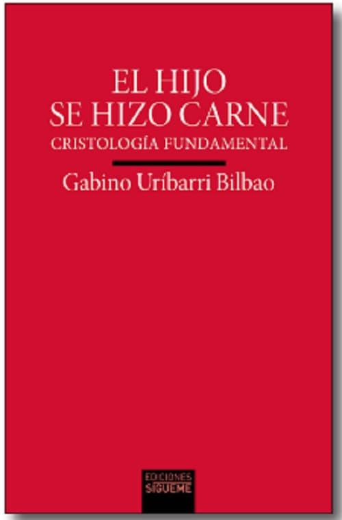 El Hijo se hizo carne: Cristología fundamental (Verdad imagen, Band 218) Religion & Esotericism