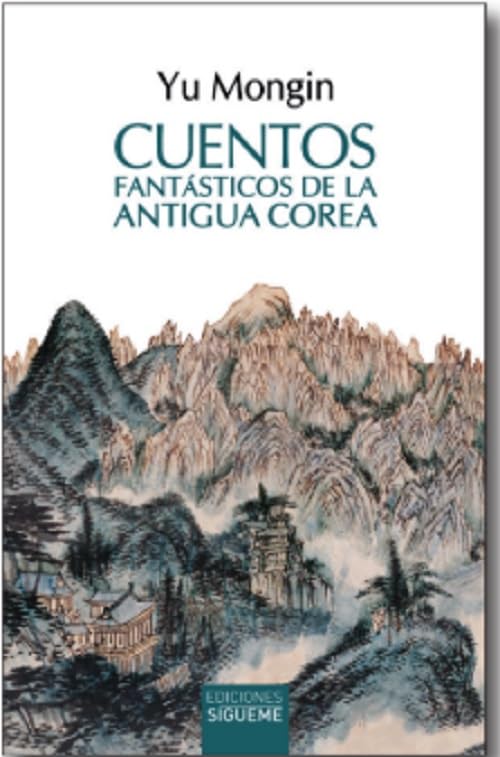 Cuentos fantásticos de la Antigua Corea: Sacados de «Las crónicas de Eou» (El peso de los días, Band 126) Fairy Tales & Legends