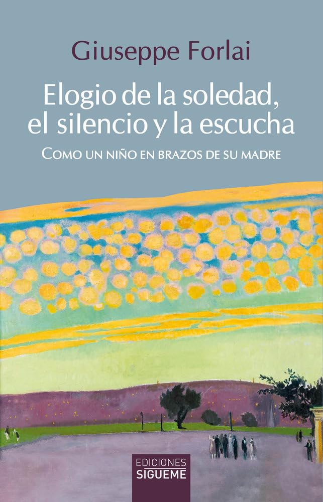 Elogio de la soledad, el silencio y la escucha: Como un niño en brazos de su madre book