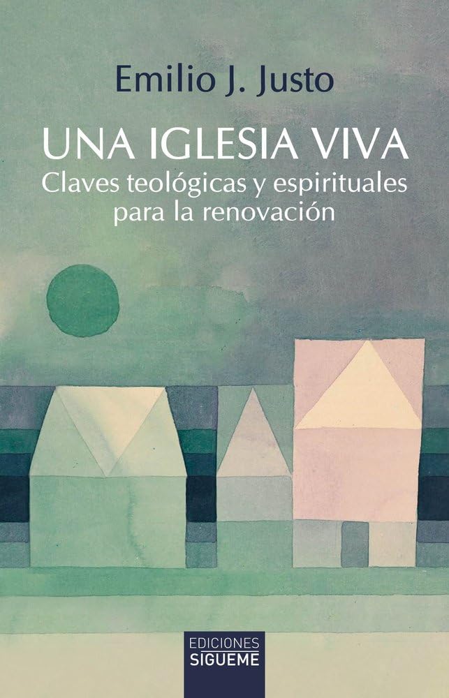 Una Iglesia viva: Claves teológicas y espirituales para la renovación (Nueva Alianza, Band 266) Religion & Esotericism