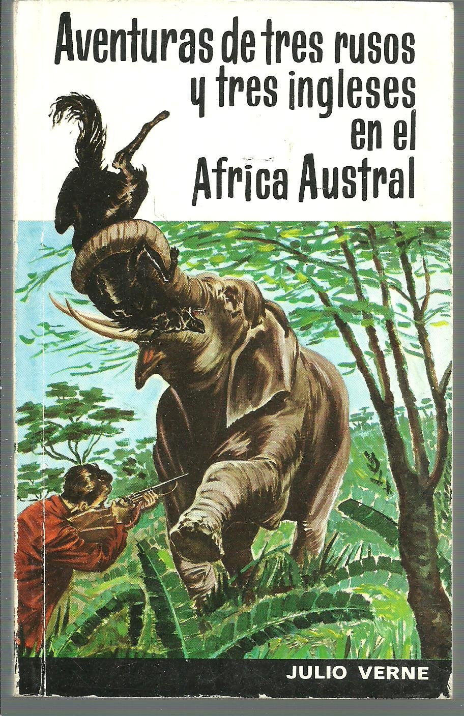 Aventuras de 3 rusos y 3 ingleses en Africa Austral book