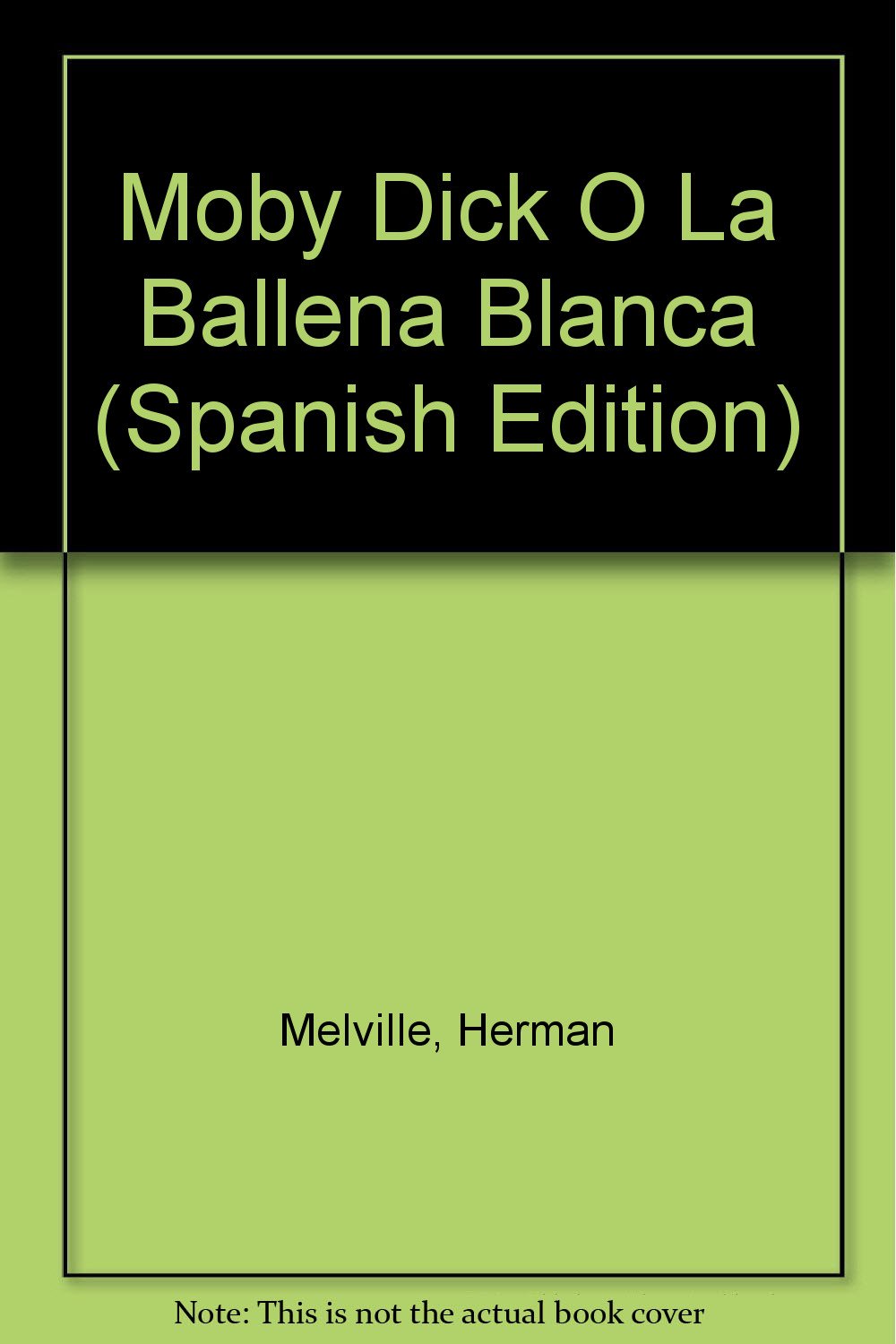 Moby Dick O La Ballena Blanca Books