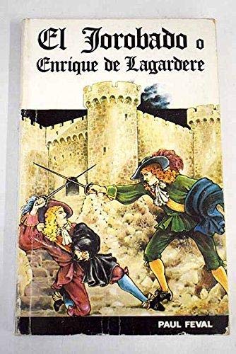 El jorobado o Enrique de Lagardere book