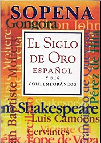 El siglo de oro español y sus contemporáneos Classics