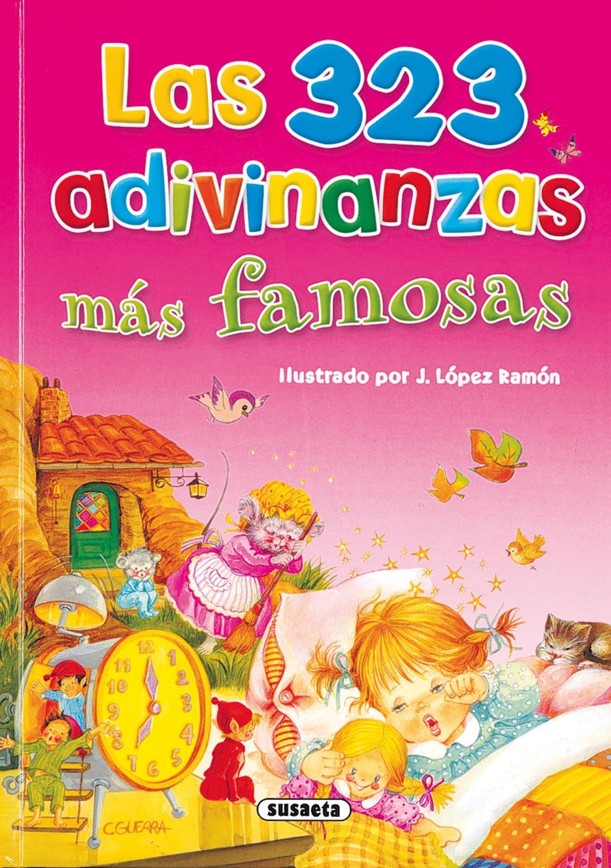 Trescientos veintitres adivinanzas mas famosas del idioma castella (Adivinanzas Y Chistes) Novels & Short Stories