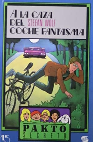 A la caza del coche fantasma (Pacto Secreto) Books