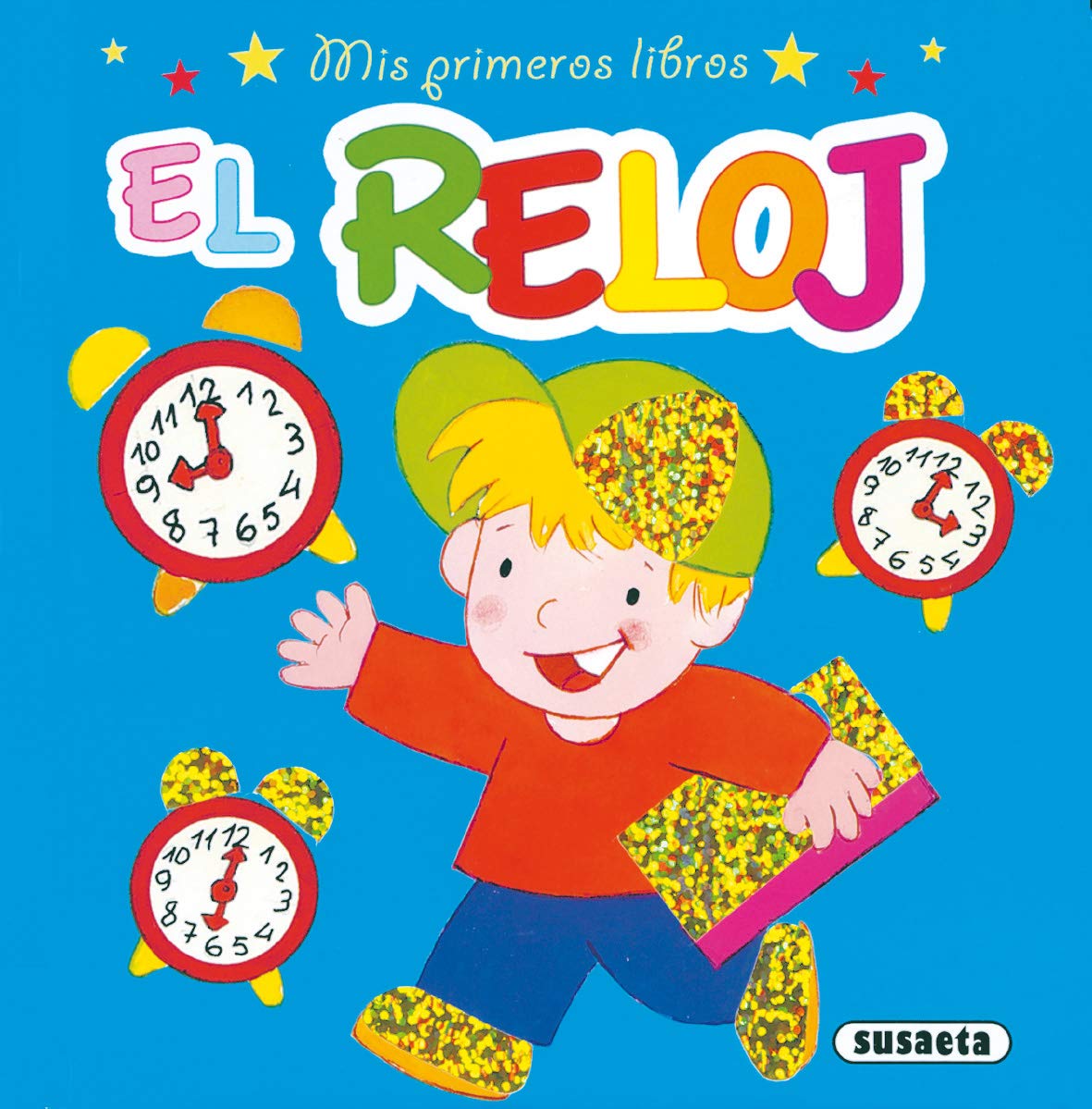 El reloj (Mis Primeros Libros) Non-fiction books for kids