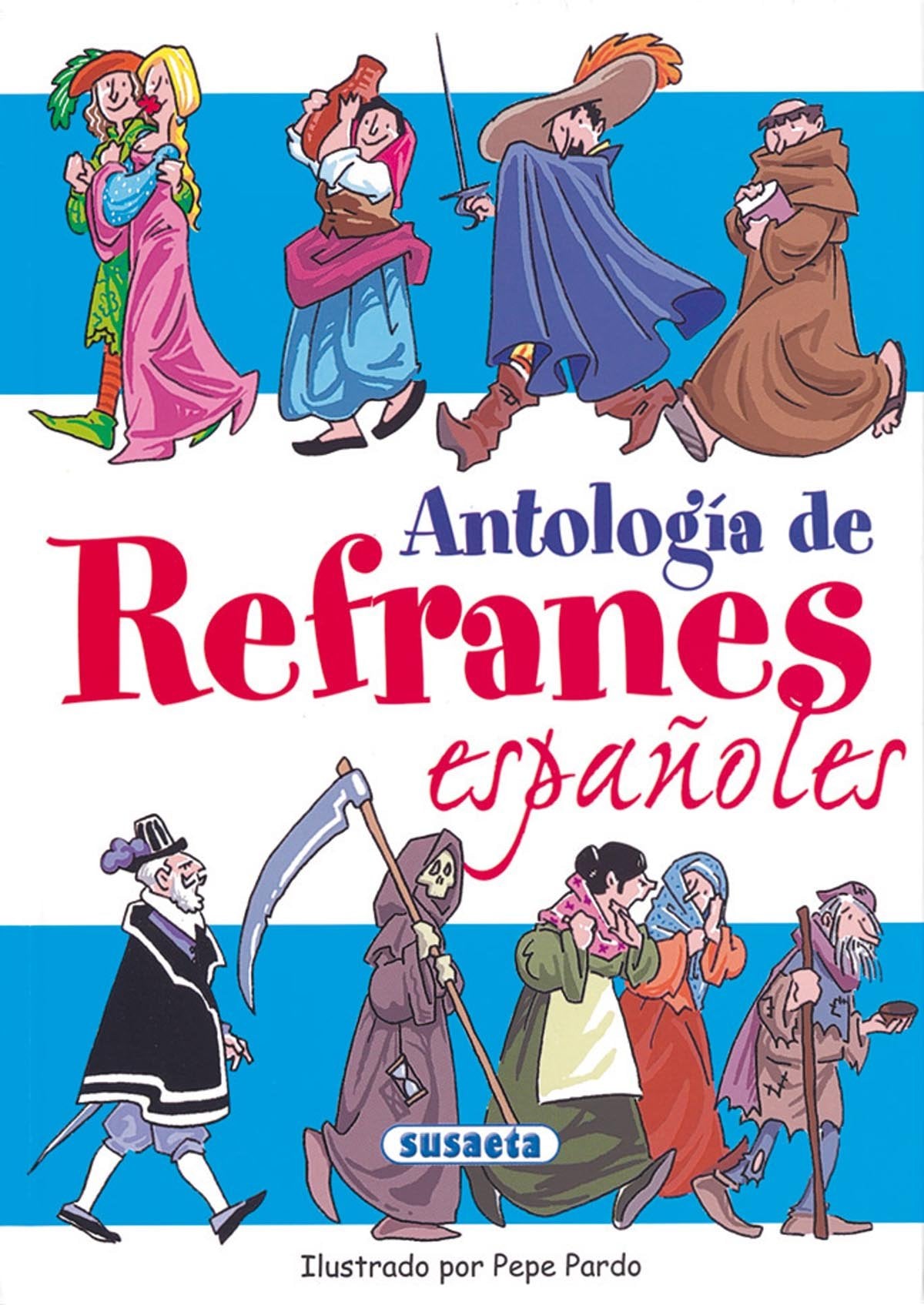 Antología de refranes españoles (Chistes, Curiosidades, Acertijos) Social Sciences