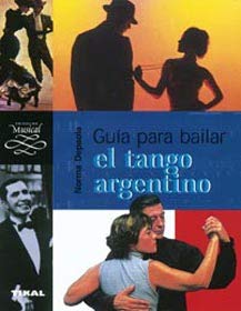 Guia para bailar el tango argentino Books