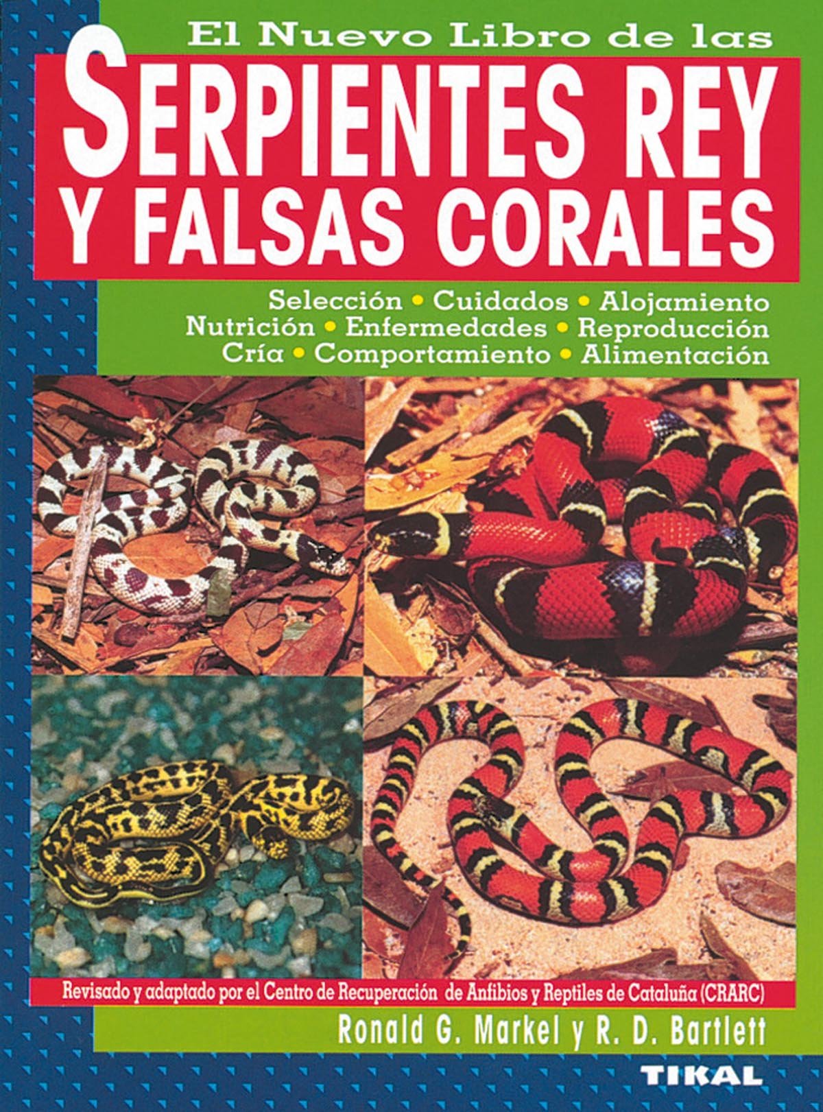 El nuevo libro de las serpientes rey y falsas corales Medicine