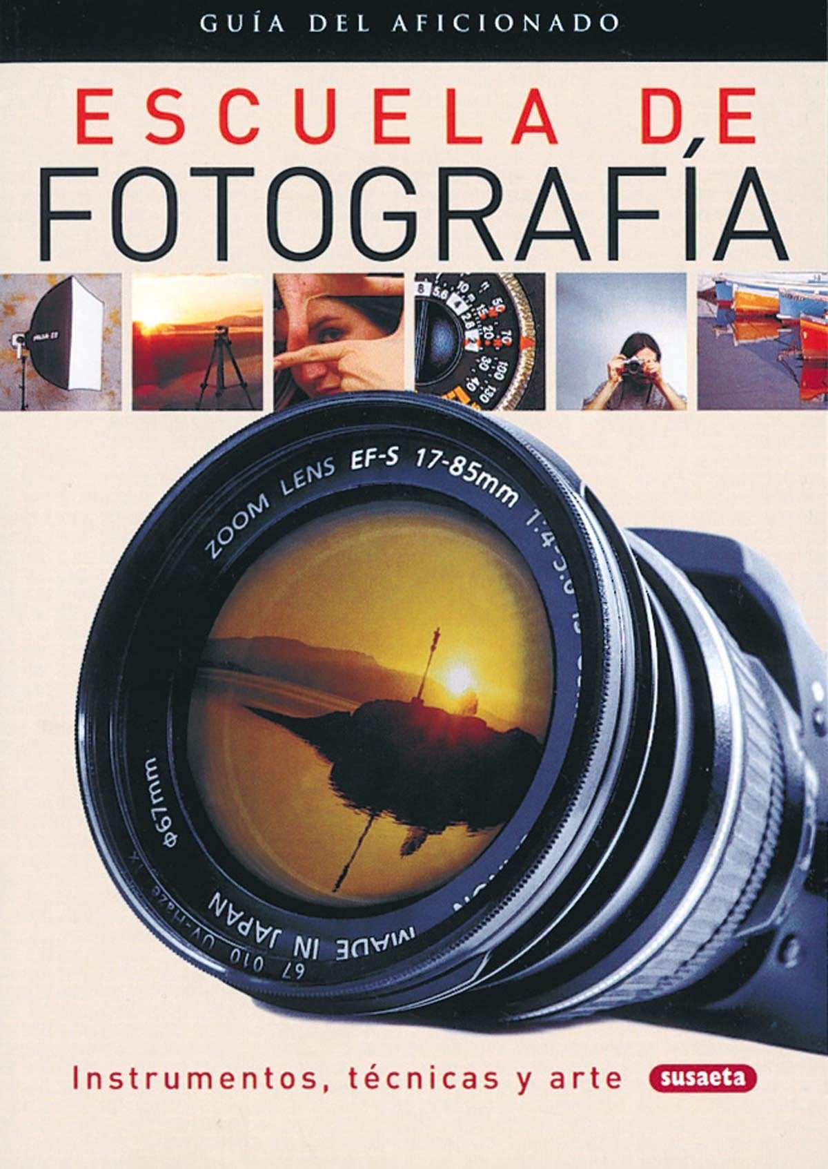 Escuela de fotografía (Guía Del Aficionado) Books
