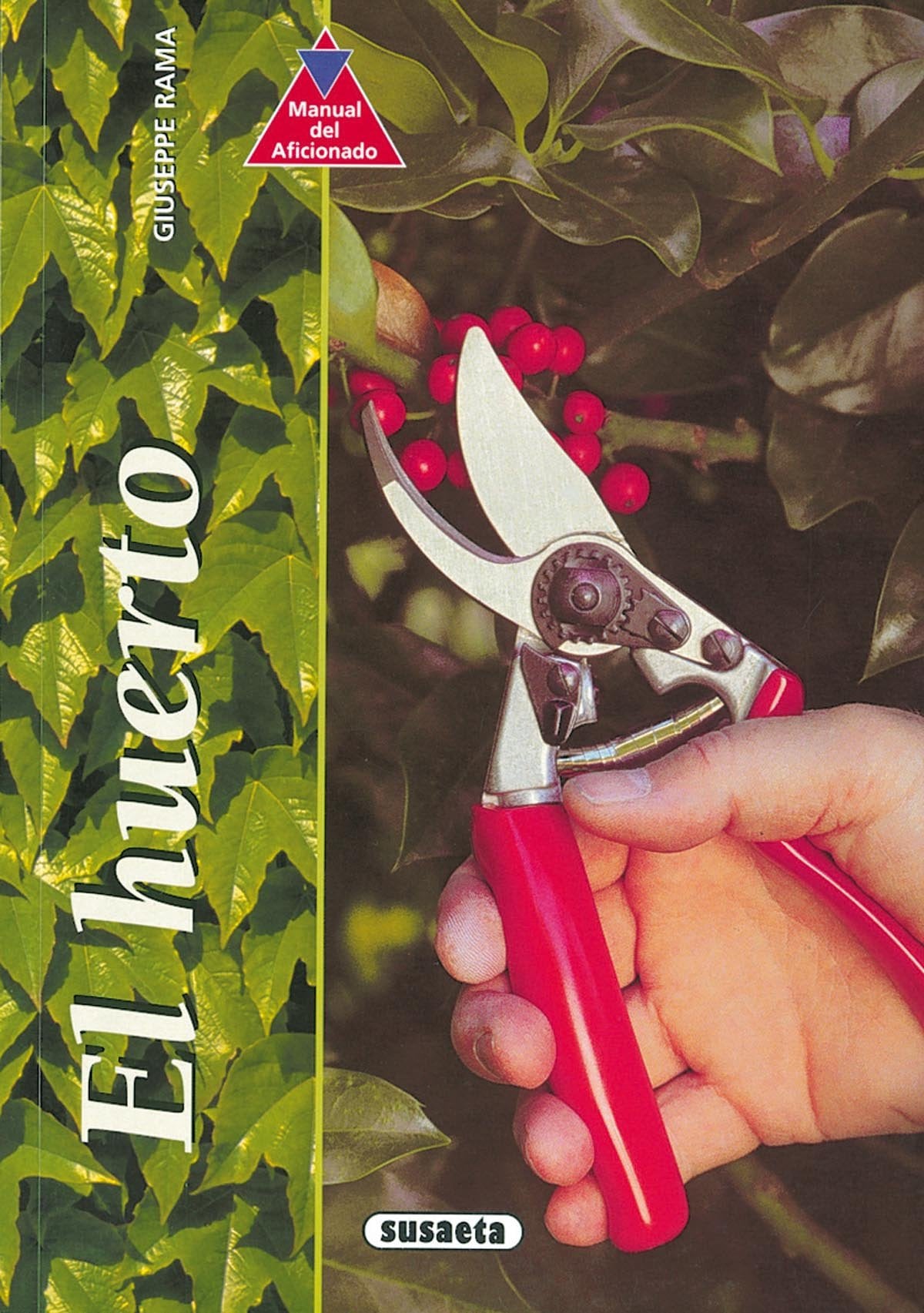 El huerto (Manual Del Aficionado) Learning & Reference
