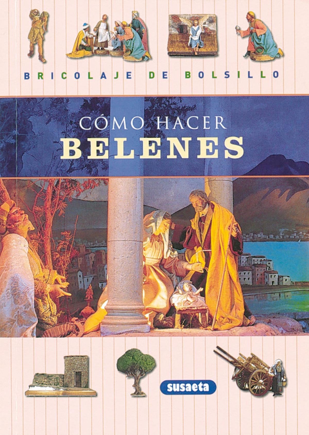 Cómo hacer belenes (Bricolaje De Bolsillo) Books