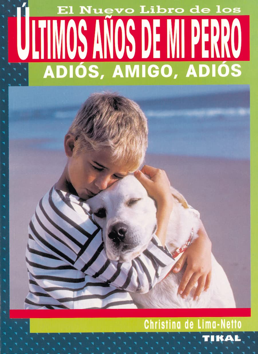 El nuevo libro de los últimos años de mi perro (Los Últimos Días De Mi Perro) Pets