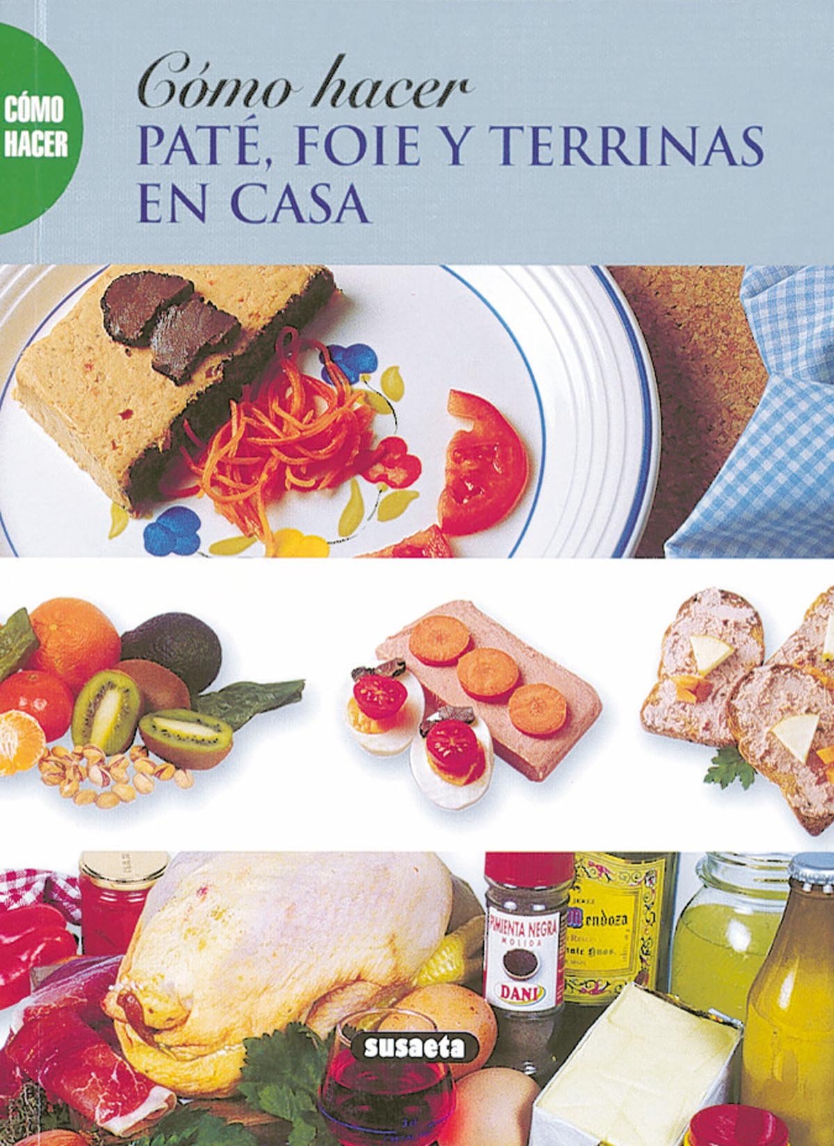 Como hacer paté, foie y terrinas en casa book