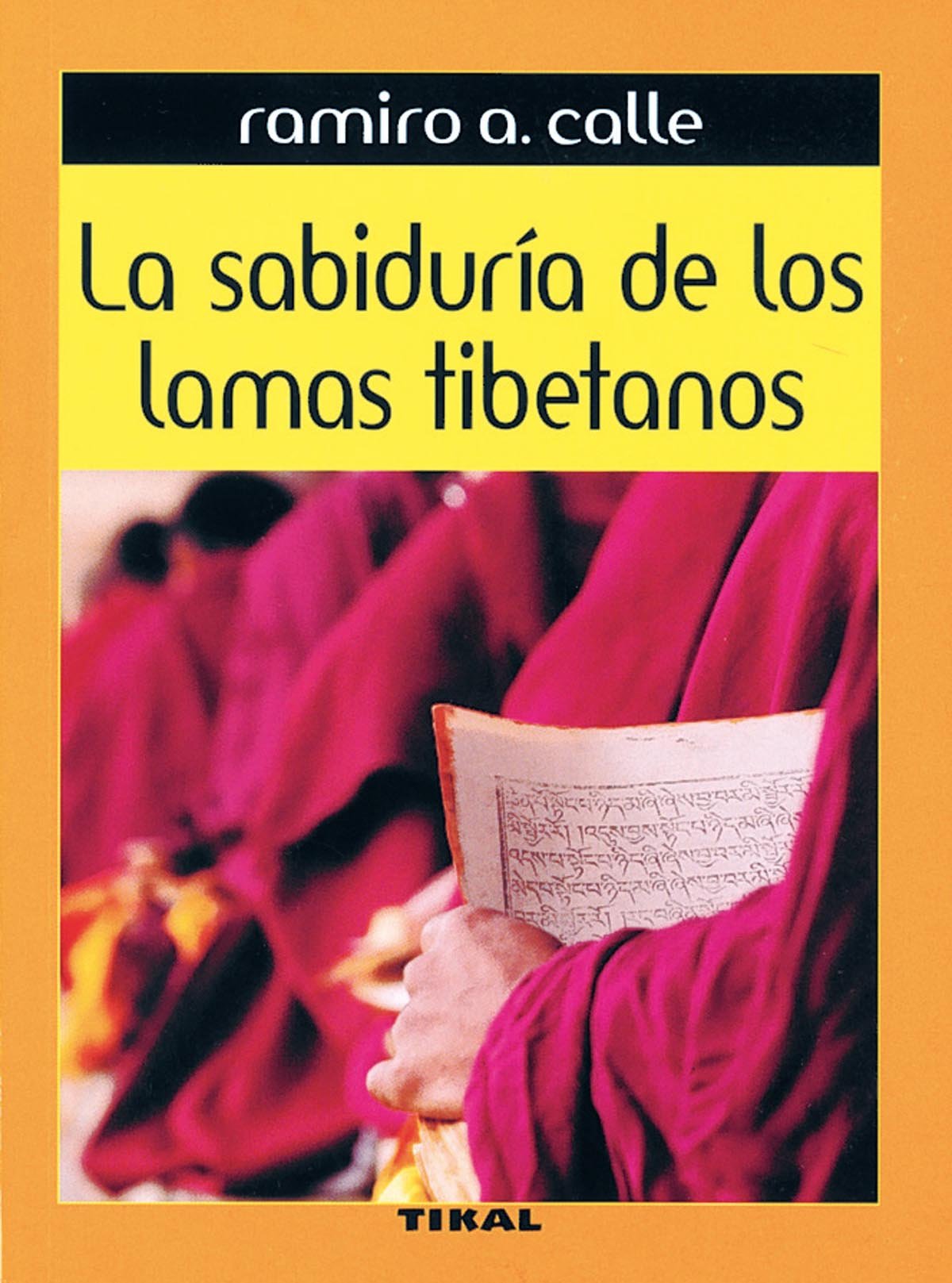 La sabiduría de los lamas tibetanos book