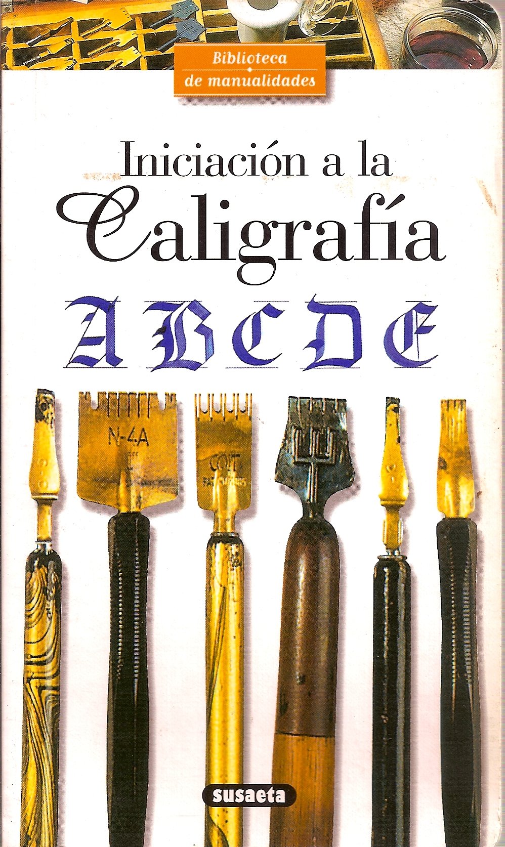 Iniciacion a la caligrafia (Biblioteca Manualidades) Books