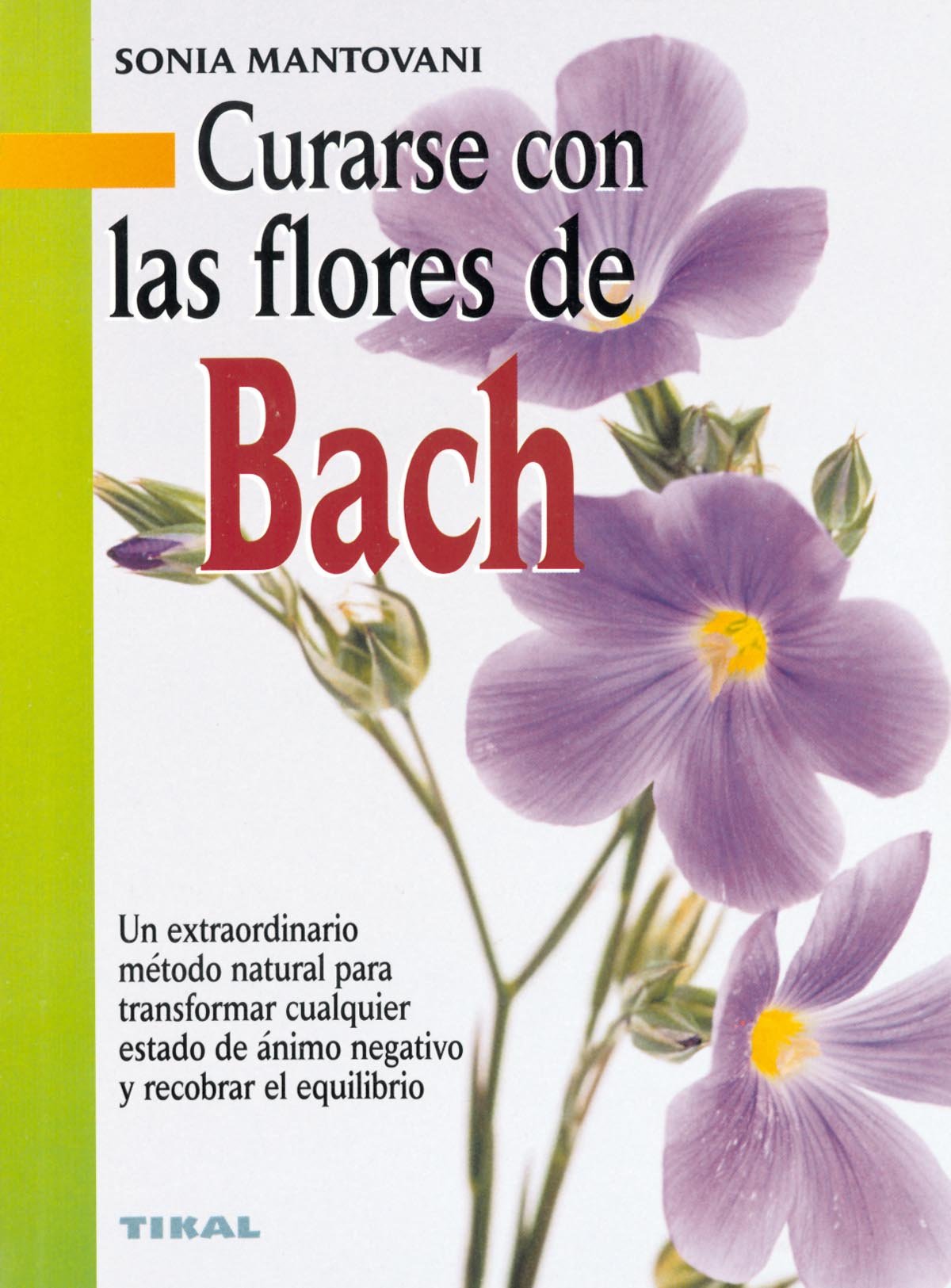 Curarse Con Las Flores De Bach/ Healing With Bach Flowers book