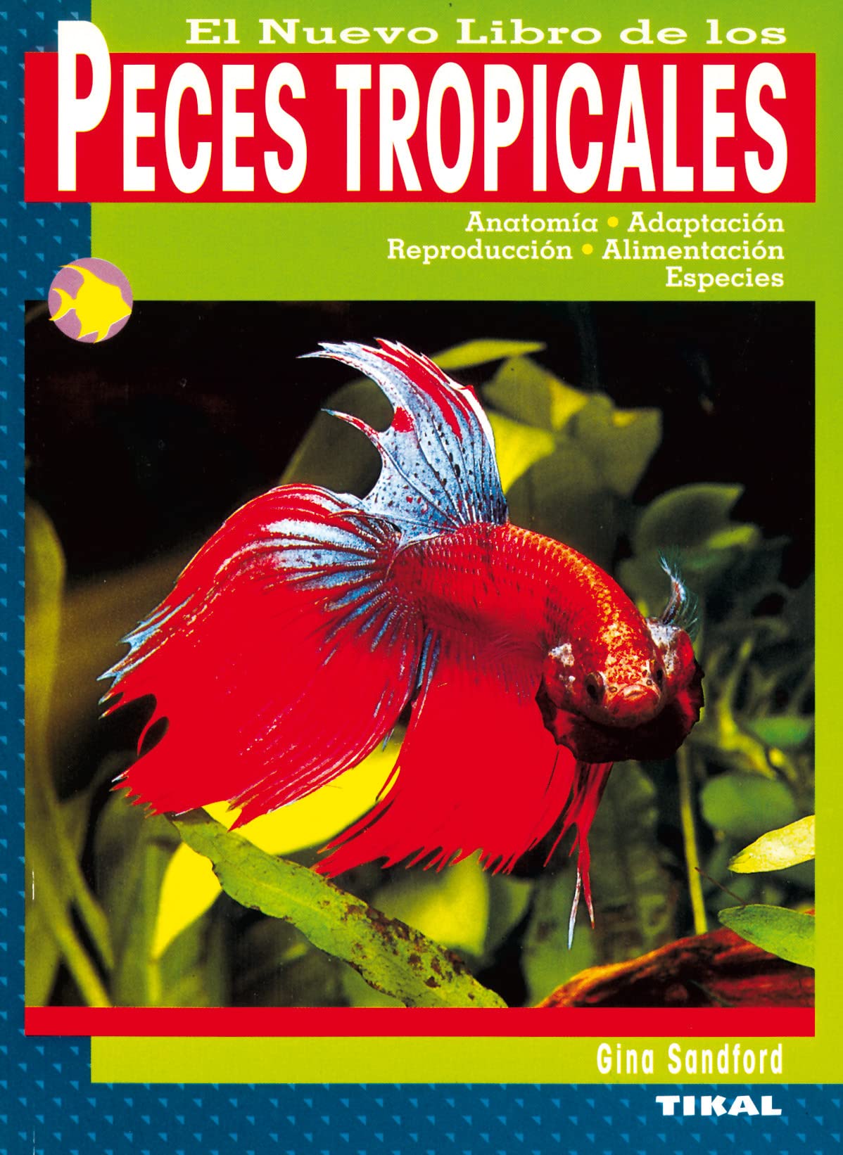El nuevo libro de los peces tropicales Social Sciences