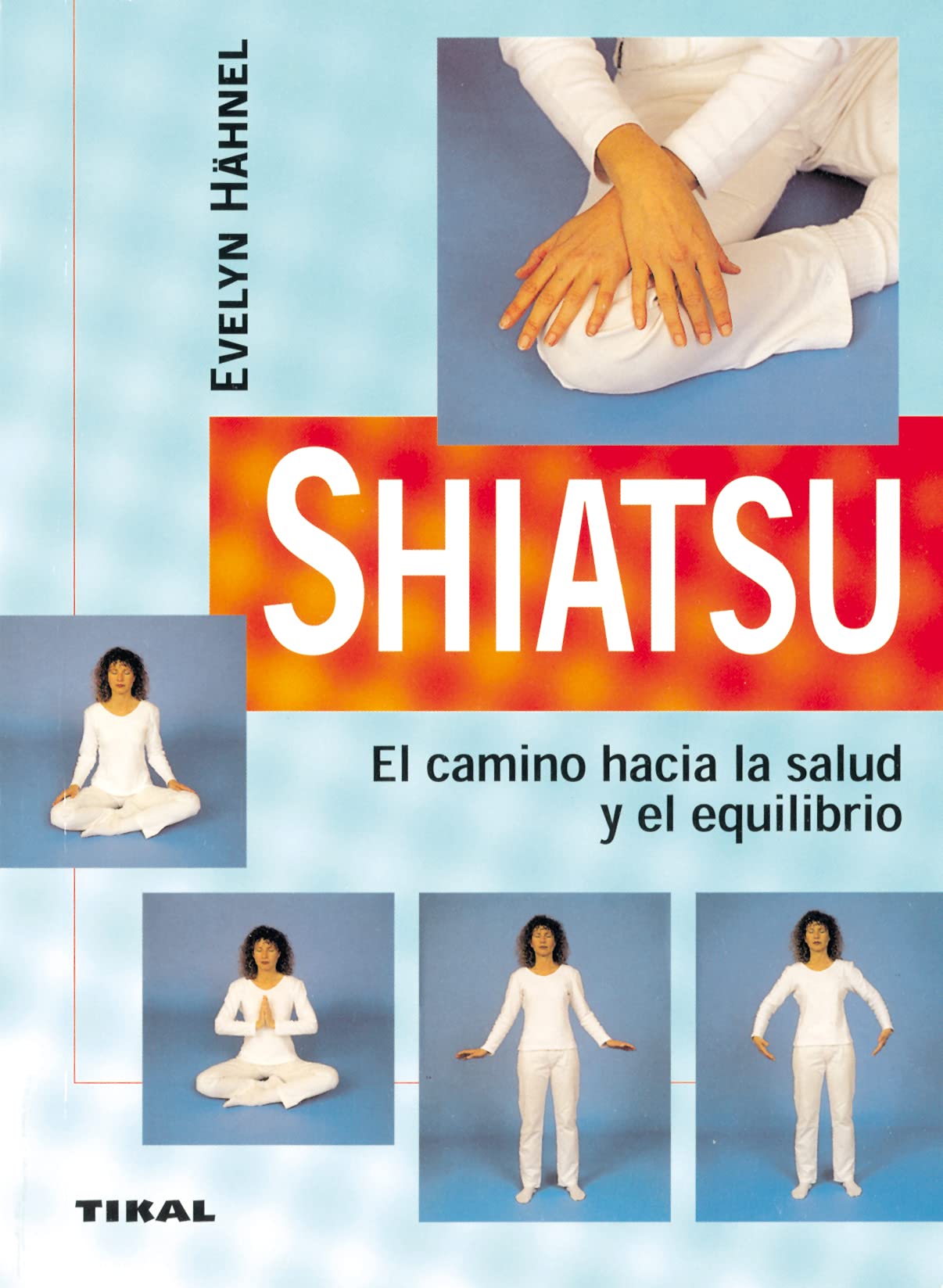 Shiatsu. El camino hacia la salud y el equilibrio book