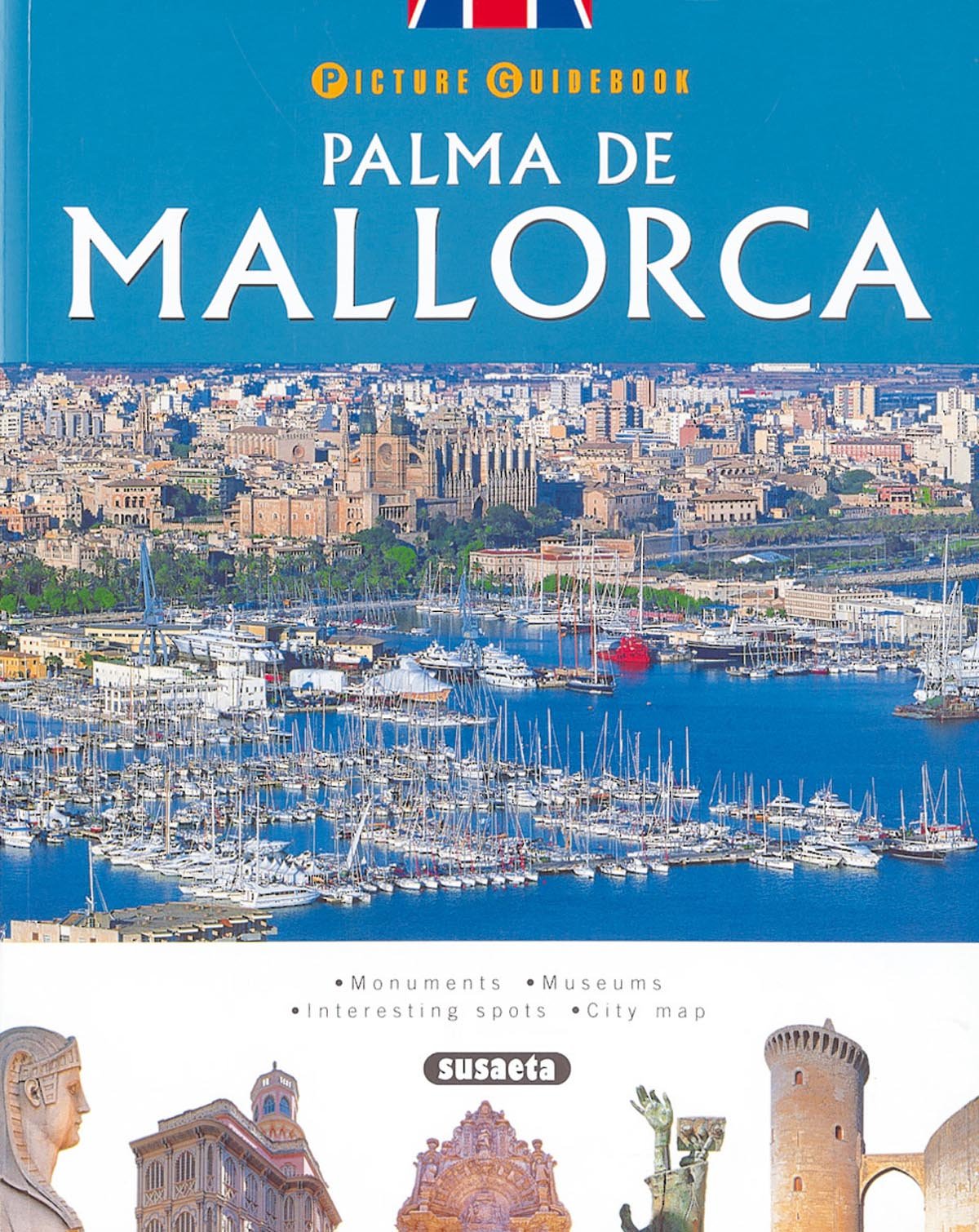 Palma de Mallorca/inglés: Heart Beat of the Mediterranean (Picture Guidebook) Leisure, Home & Garden