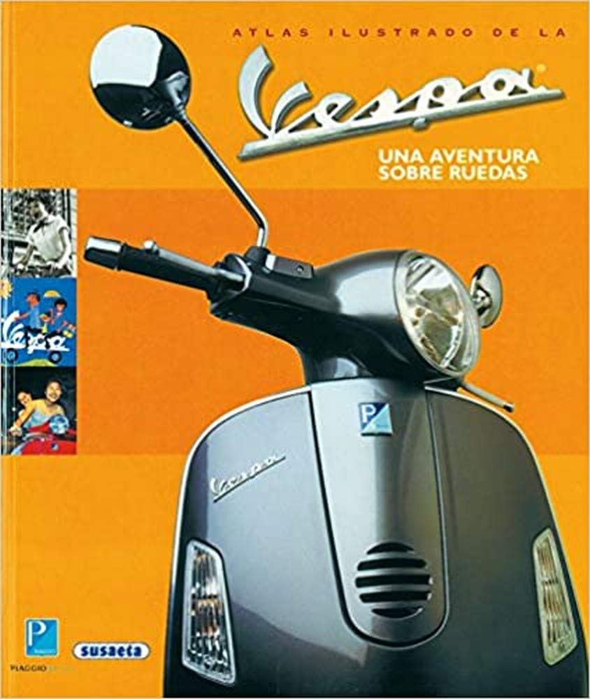Atlas ilustrado de la Vespa / Illustrated Atlas of the Vespa Professional & Reference Books