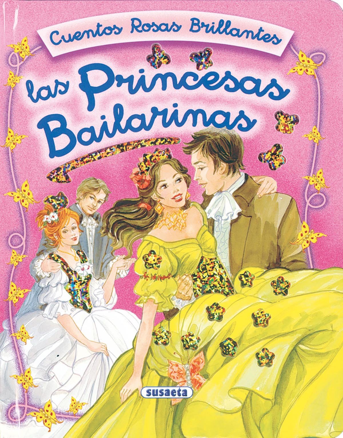 Las princesas bailarinas (Cuentos Rosas Brillantes) Fairy Tales & Legends