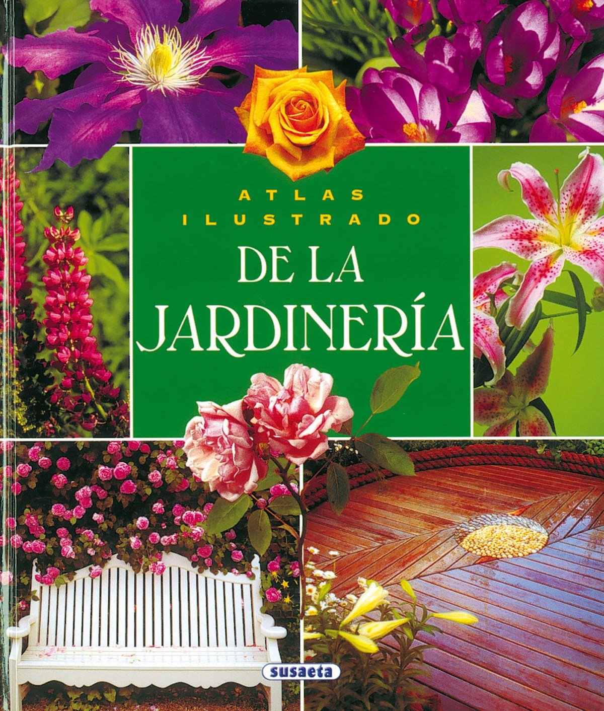 Atlas ilustrado de la jardineria / Illustrated Atlas of gardening book