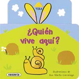 Tira y veras quien vive aqui / Pull and see who lives here book