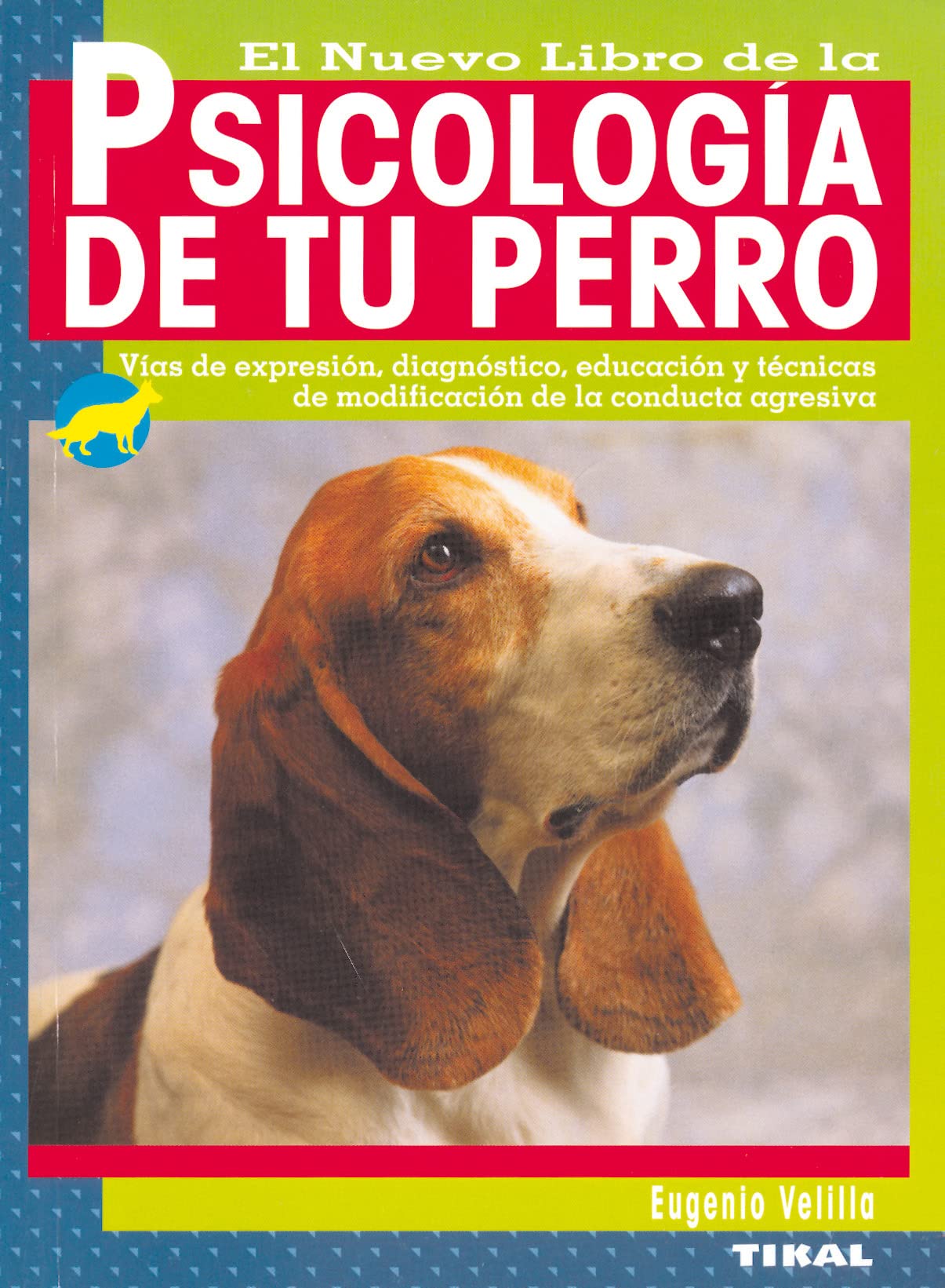 Psicologia de tu perro/ Psychology of your dog book