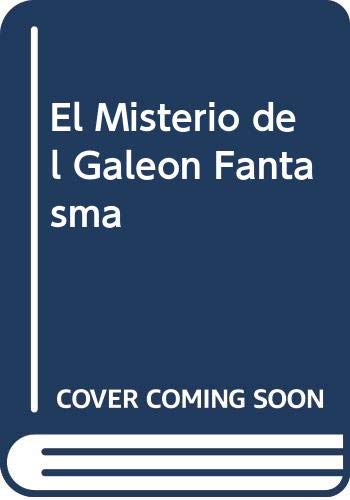 El Misterio del Galeon Fantasma book