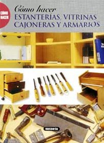 Como hacer estanterias, vitrinas, cajoneras y armarios book